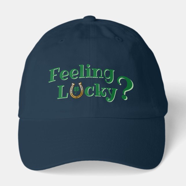 Feeling Lucky? Hat (Front)