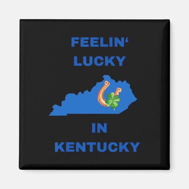 Feeling Lucky In Kentucky-march St. Patricks Day I Magnet (Front)
