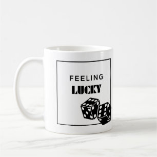 Feeling Lucky, Lucky Girl, Luckiest Girl, Black Coffee Mug