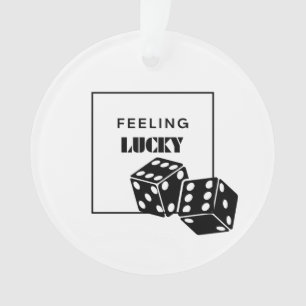 Feeling Lucky, Lucky Girl, Luckiest Girl, Black Ornament