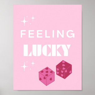 Feeling Lucky, Lucky Girl, Luckiest Girl, Preppy Poster