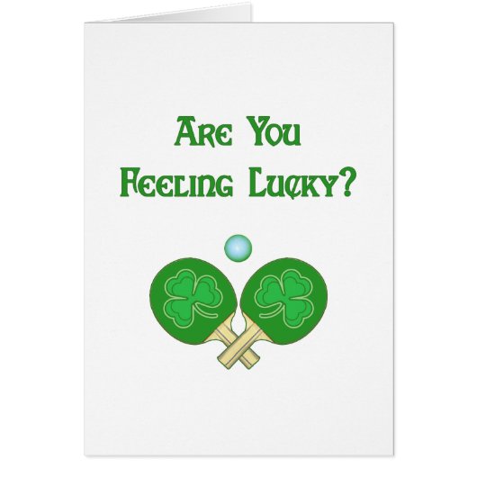 Feeling Lucky Ping Pong Cards (Front)