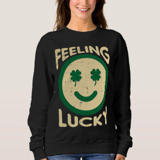 Feeling Lucky Shamrock Saint St Patricks Day Men W Sweatshirt