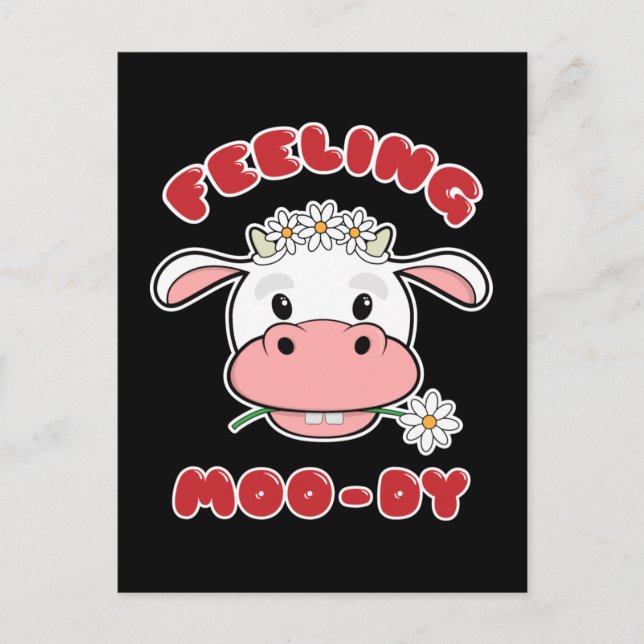 Feeling Moo-dy | Cute Cartoon Cow Quote Postcard (Front)