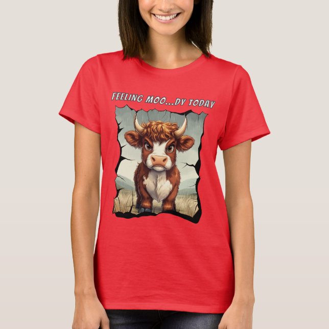 Feeling Moody Today Highland Cow T-Shirt (Front)