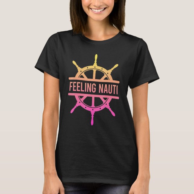 Feeling Nauti 2 T-Shirt (Front)