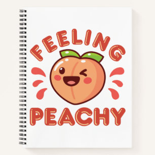 Feeling Peachy Peach Fruit Happy Kawaii Notebook