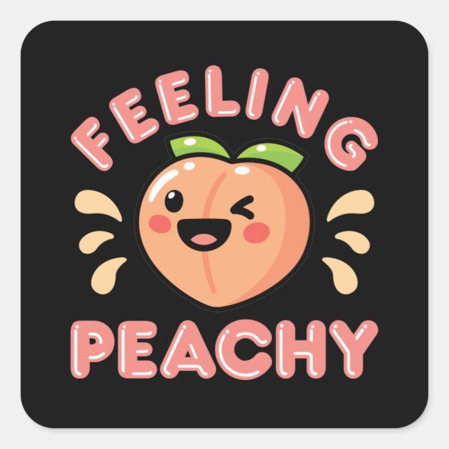 Feeling Peachy Peach Peaches Summer Fruit  Square Sticker (Front)