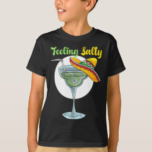 Feeling Salty Funny Margarita Drinking Mexican Cin T-Shirt