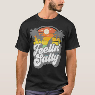 Feeling Salty Island Vacation Surfing Palm Retro B T-Shirt