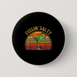 Feeling Salty Margarita Shirt Cinco Mayo Funny Mex Button