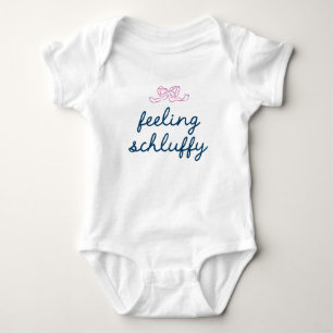 Feeling Schluffy Yiddish Humor Baby Bodysuit