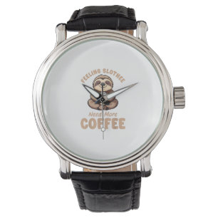 Feeling Slothee Need More Coffee Funny Sloth Love  Watch