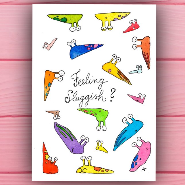 Feeling sluggish? Get well soon. postcard (Creator Uploaded)