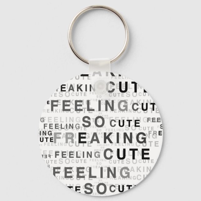 Feeling So Freaking Cute Text Design  Keychain (Front)