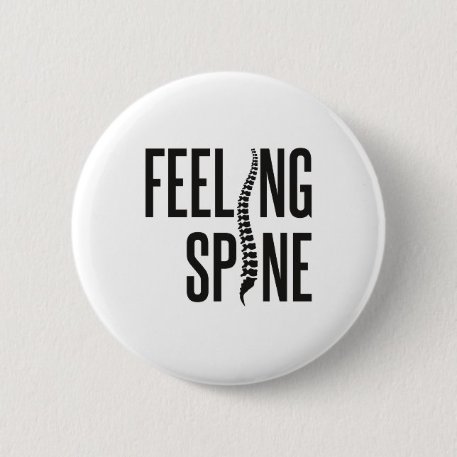 Feeling Spine Funny Chiropractor Chiropractic Team Button (Front)