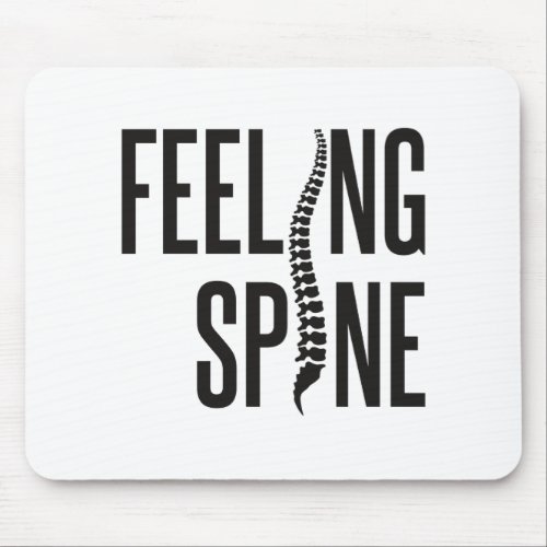 Feeling Spine Funny Chiropractor Chiropractic Team Mouse Pad