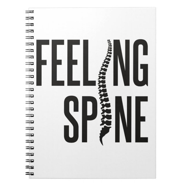 Feeling Spine Funny Chiropractor Chiropractic Team Notebook (Front)