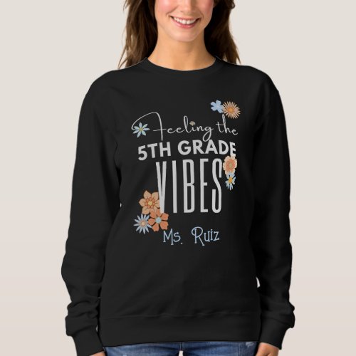 Feeling the Fifth Grade Vibes Teacher Girls Retro Sweatshirt
