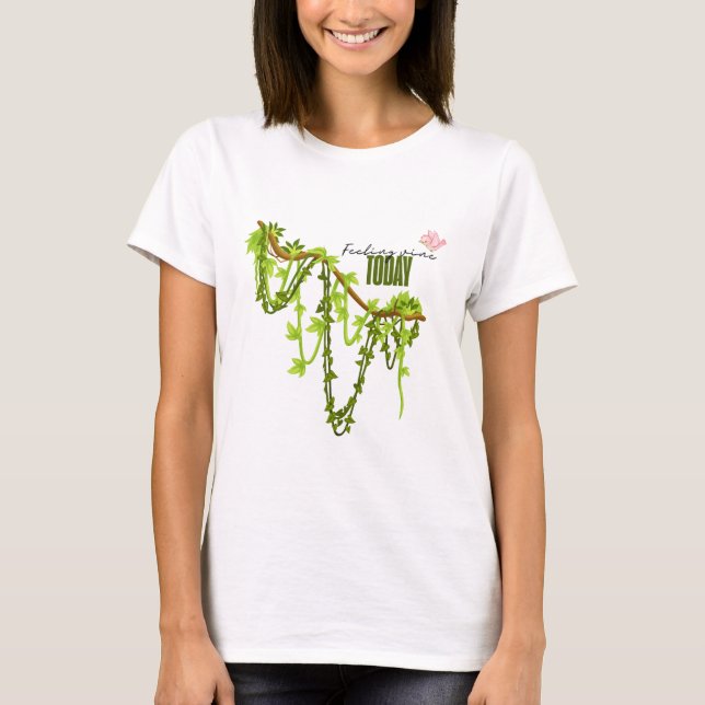 Feeling Vine Today (Pun Graphic) Jungle Mood T-Shirt (Front)
