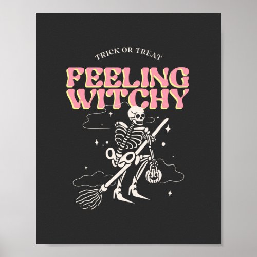 Feeling Witchy Poster