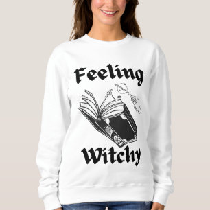 Feeling Witchy Spell book funny Halloween witch Sweatshirt