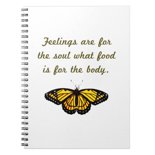 Feelings Are For The Soul Notebook