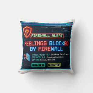 Feelings Blocked By Firewall Funny Cyber Security Throw Pillow