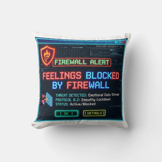 Feelings Blocked By Firewall Funny Cyber Security  Throw Pillow (Front)