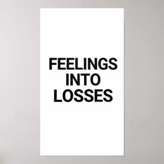 Feelings Into Losses Bold Crypto Meme Poster Dark