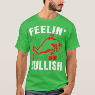 Feelinx27 Bullish Stock Marker Trader Day Forex T-Shirt