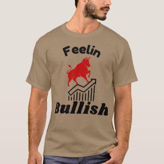 Feelinx27 Bullish Stock Market T-Shirt