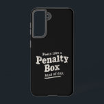 Feels Like a Penalty Box Day Hockey Player  Samsung Galaxy S21 Case<br><div class="desc">Feels Like a Penalty Box Day Hockey Player</div>