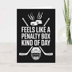 Feels Like A Penalty Box Kind Of Day Funny Hockey  Card