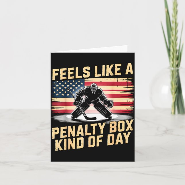Feels Like A Penalty Box Kind Of Day Funny Hockey  Card (Front)