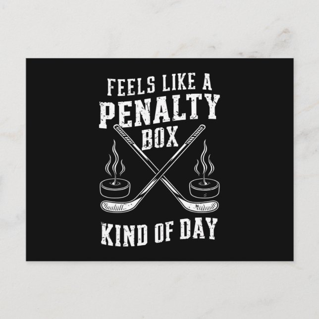 Feels Like A Penalty Box Kind Of Day Hockey Postcard (Front)