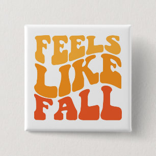 Feels Like Fall Button