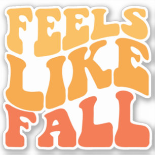Feels Like Fall Sticker