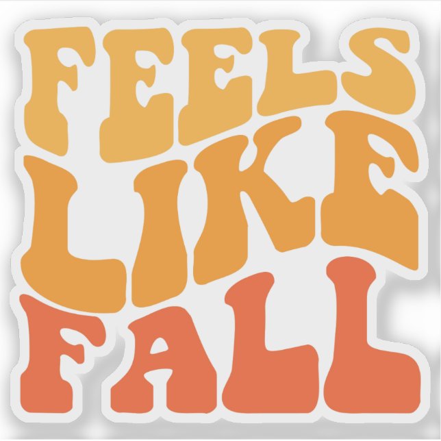 Feels Like Fall Sticker (Front)