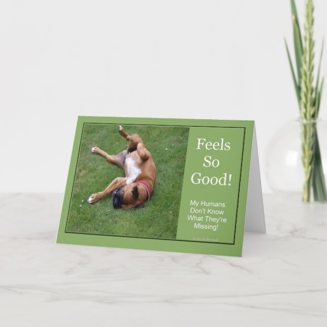 Feels So Good Greeting Card (Front)