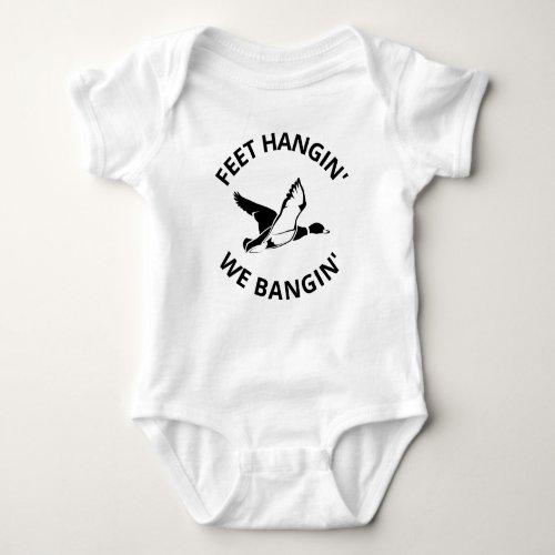 Feet Hanging We Banging Duck Hunting Baby Bodysuit