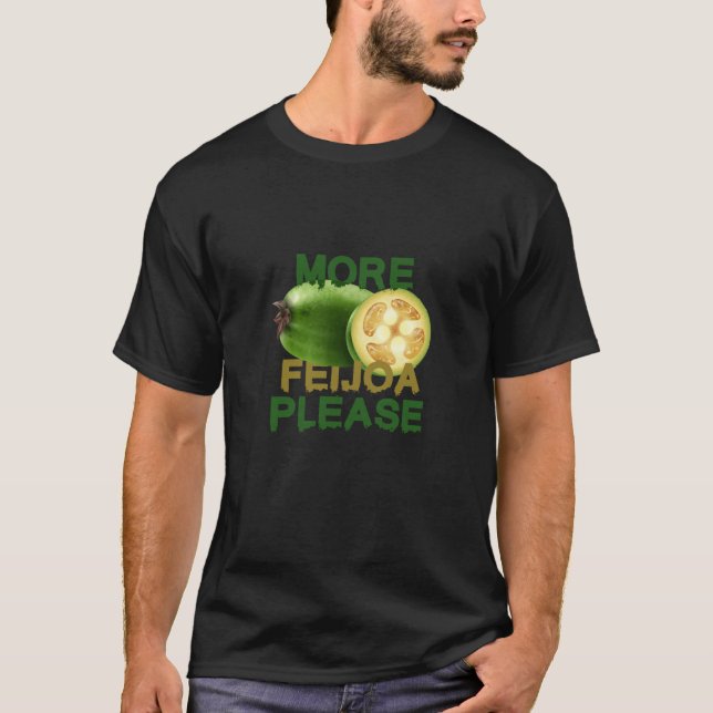 FEIJOA FRUIT ! CUTE GIFT FOR RARELY FRUIT LOVERS E T-Shirt (Front)