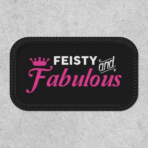 Feisty and Fabulous Patch