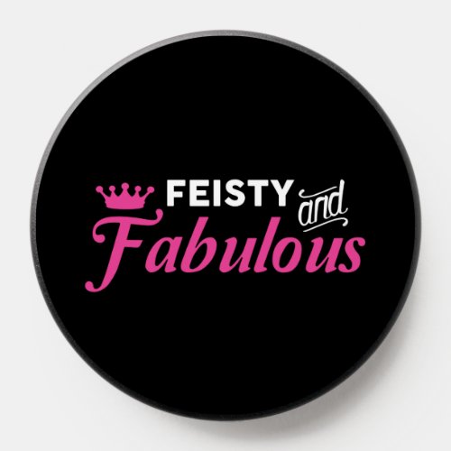 Feisty and Fabulous PopSocket