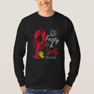 Feisty And Spicy Crawfish Boil Cajun Crawfish Fes T-Shirt