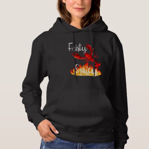 Feisty And Spicy  Crawfish Design Hoodie
