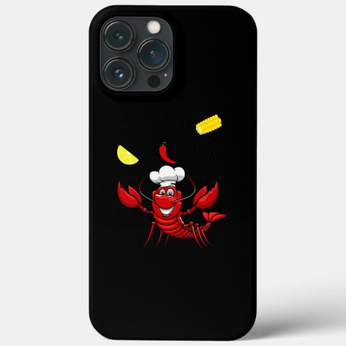 Feisty And Spicy Funny Crawfish Boil Men Women  iPhone 13 Pro Max Case