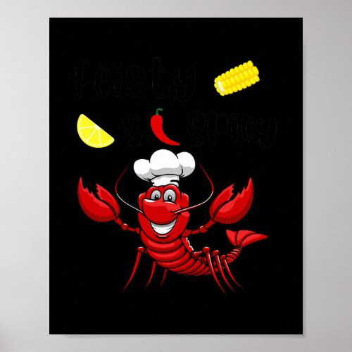 Feisty And Spicy Funny Crawfish Boil Men Women  Poster