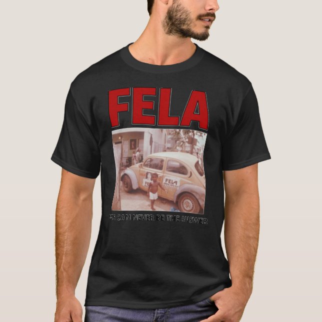 FELA WAR CAN NEVER BE THE ANSWER Classic T-Shirt (Front)