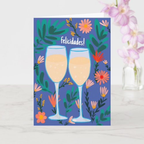 Felicidades Sparkling Wine Champagne Floral Cheers Card